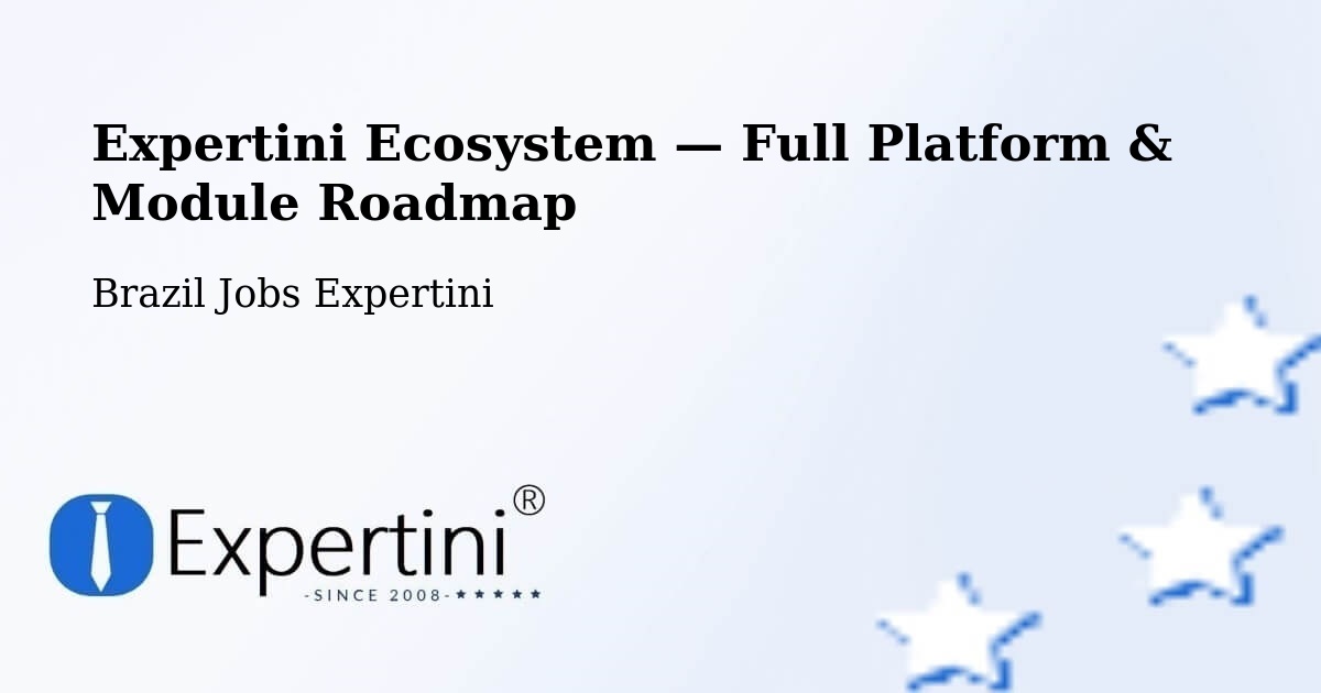 Expertini Ecosystem — Full Platform & Module Roadmap – Blumenau